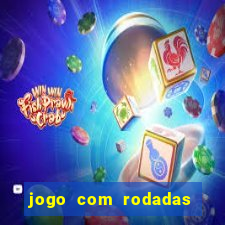 jogo com rodadas gratis sem deposito